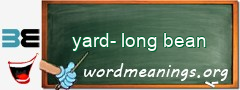 WordMeaning blackboard for yard-long bean